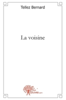 La voisine (French Edition) 2812137193 Book Cover