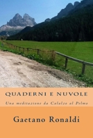 Quaderni e nuvole: Una meditazione da Calalzo al Pelmo 1517313473 Book Cover