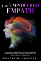 The Empath's Guide: A Complete Survival Guide to Restore Your Power by Preserve Yourself From Negative Energy and Embracing Positive Thoughts and Habits to Heal Yourself Spiritually (Italian Edition) B087HDY4ZX Book Cover