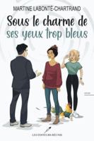 SOUS LE CHARME DE SES YEUX TROP BLEUS 2897835303 Book Cover