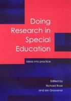 Doing Research in Special Education: Ideas into Practice 1853467359 Book Cover
