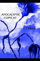 APOCALYPTIC COPYCAT: A book about self-realisation, recovery and aligning body, mind & soul. 1729492452 Book Cover