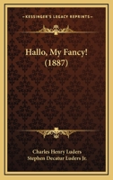 Hallo, My Fancy! 101741047X Book Cover