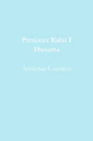 Princezz Kalai I Huvarra 1723902896 Book Cover