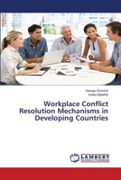 Workplace Conflict Resolution Mechanisms in Developing Countries 3659899623 Book Cover