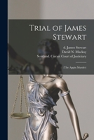 Trial of James Stewart 1015038859 Book Cover