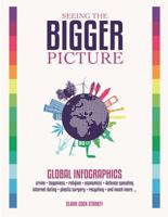 Seeing the Bigger Picture: Global Infographics 1843177862 Book Cover