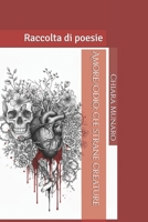 Amore/Odio: che strane creature: Raccolta di poesie (Italian Edition) B0GJRQ89NY Book Cover
