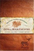 Into the High Country: Spiritual Outdoor Adventures 0805441808 Book Cover