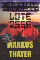 Lote 2556: A Última Cidade do Fim do Mundo B08BWD2VN8 Book Cover