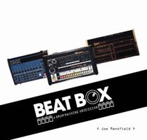Beatbox: A Drum Machine Obsession Deluxe RSD Version 0989712206 Book Cover