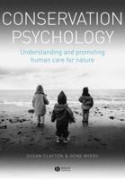 Conservation Psychology: Understanding and Promoting Human Care for Nature 1118874609 Book Cover
