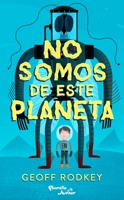 No somos de este planeta 6070788702 Book Cover