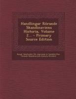 Handlingar Rörande Skandinaviens Historia, Volume 2... 1295101793 Book Cover