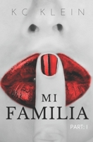 Mi Familia: Part 1 B08T4Q75L4 Book Cover