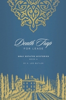 Death Trap For Rent: Gray Estates Mysteries Book 6 B0F3TQTBX7 Book Cover