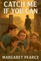 Catch Me If You Can B0CR3468F4 Book Cover