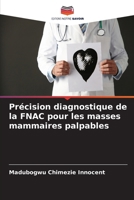 Précision diagnostique de la FNAC pour les masses mammaires palpables (French Edition) 6208301629 Book Cover