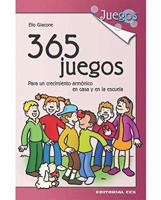 365 juegos: Para un crecimiento armónico en casa y en la escuela 8483167530 Book Cover