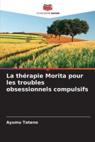 La thérapie Morita pour les troubles obsessionnels compulsifs (French Edition) 6208247616 Book Cover