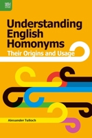 Understanding English Homonyms: Their Origins and Usage 9888390643 Book Cover