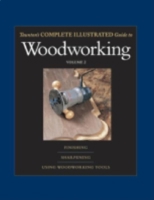 Taunton's Complete Illustrated Guide to Woodworking, Vol. 2: Finishing, Sharpening, Using Woodworking Tools 1561587451 Book Cover
