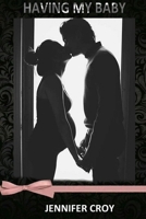 having my baby 1983684023 Book Cover