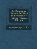 La Campagna Toscana Del 1848 in Lombardia 1141947099 Book Cover