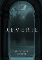 Reverie B0F16RGMZ9 Book Cover