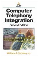 Computer Telephony Integration 0849399955 Book Cover