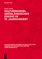 Kulturwandel Grönländischer Eskimo Im 18. Jahrhundert 311277700X Book Cover