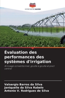Évaluation des performances des systèmes d'irrigation (French Edition) 6208615771 Book Cover