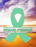 My Personal Logbook: Ivemark Syndrome - The BIG Pain Diary Manager, Huge 8,5x11", 120 Full Question Pages, Pain Level, Activity, Space for Notes - with the right Awareness Ribbon Color 108941983X Book Cover