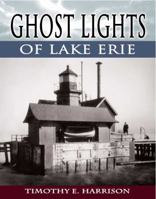 Ghost Lights of Lake Erie 0977829340 Book Cover