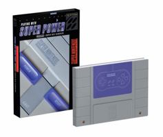 Playing With Super Power: Nintendo Super NES Classics 0744018692 Book Cover