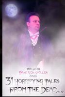 31 Horrifying Tales From The Dead Volume IV 1490562508 Book Cover