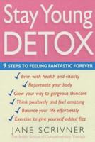 The Stay Young Detox 0749922125 Book Cover