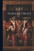 Noblesse Oblige 1021910856 Book Cover