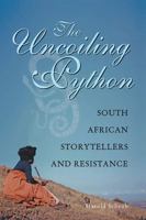 The Uncoiling Python: South African Storytellers and Resistance 0821419226 Book Cover