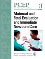 PCEP Maternal and Fetal Evaluation and Immediate Newborn Care (Book I) 1581102151 Book Cover