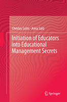 Initiation of Educators Into Educational Management Secrets 3319472763 Book Cover