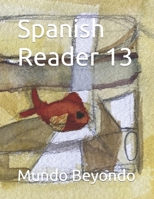 Spanish Reader 13 B09CRW3G7Q Book Cover