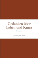 Gedanken über Leben und Kunst: Aphorismen 1471005607 Book Cover