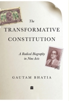 The Transformative Constitution: A Radical Biography in Nine Acts 9353026849 Book Cover