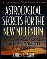 Astrological Secrets for the New Millennium 0517206552 Book Cover