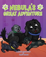 Nebula's Great Adventure: A Nanna's Rescue Story 1737990318 Book Cover