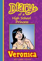 Diary of a High School Princess: Veronica 1619889722 Book Cover