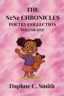 The NeNe Chronicles: Poetry Collection, Volume One: A celebration of childhood, family, and faith B0GJ9P7M8W Book Cover