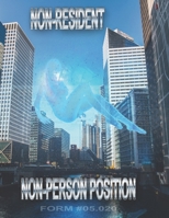 Non-Resident Non-Person Position: Form #05.020, Volume 1 B08975HFQN Book Cover