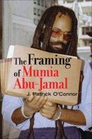 The Framing of Mumia Abu-Jamal 1556527446 Book Cover